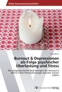 Burnout & Depressionen als Folge psychischer Überlastung und Stress