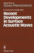 Recent Developments in Surface Acoustic Waves