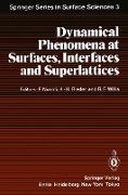 Dynamical Phenomena at Surfaces, Interfaces and Superlattices