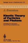 Kinetic Theory of Particles and Photons