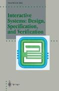 Interactive Systems: Design, Specification, and Verification