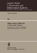 Mathematical Methods in Queueing Theory