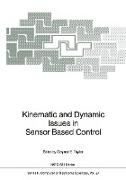 Kinematic and Dynamic Issues in Sensor Based Control