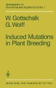 Induced Mutations in Plant Breeding