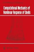 Computational Mechanics of Nonlinear Response of Shells