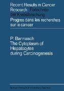 The Cytoplasm of Hepatocytes during Carcinogenesis