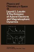 X-Ray Emission of Auroral Electrons and Magnetospheric Dynamics