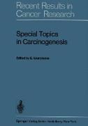 Special Topics in Carcinogenesis