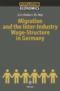 Migration and the Inter-Industry Wage Structure in Germany