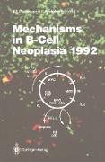 Mechanisms in B-Cell Neoplasia 1992