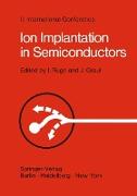 Ion Implantation in Semiconductors