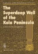 The Superdeep Well of the Kola Peninsula