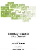 Intracellular Regulation of Ion Channels