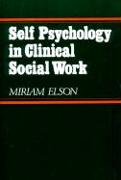 Self Psychology in Clinical Social Work