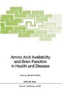 Amino Acid Availability and Brain Function in Health and Disease