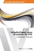 Fehlerhaftigkeit eines Produktes iSd PHG