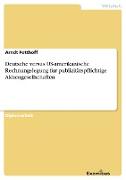 Deutsche versus US-amerikanische Rechnungslegung für publizitätspflichtige Aktiengesellschaften