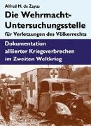 Die Wehrmacht-Untersuchungsstelle für Verletzungen des Völkerrechts