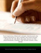 The Essential Writer's Guide: Spotlight on James Blaylock, Including His Education, Analysis of His Best Sellers Such as the Disappearing Dwarf, the