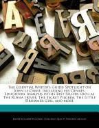 The Essential Writer's Guide: Spotlight on John Le Carre, Including His Genres, Education, Analysis of His Best Sellers Such as the Russia House, th