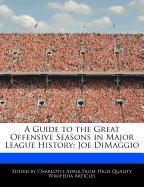 A Guide to the Great Offensive Seasons in Major League History: Joe Dimaggio