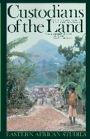 Custodians of the Land: Ecology & Culture in History of Tanzania