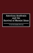 American Academia and the Survival of Marxist Ideas