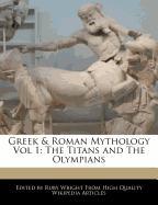 Greek & Roman Mythology Vol 1: The Titans and the Olympians