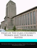 Head of the Class: Celebrity Women and Their Alma Maters