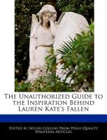 The Unauthorized Guide to the Inspiration Behind Lauren Kate's Fallen