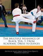 The Multiple Meanings of Black, Vol. 1: From Academic Dress to Judges