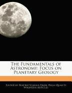 The Fundamentals of Astronomy: Focus on Planetary Geology