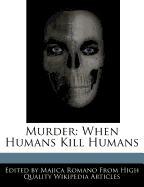 Murder: When Humans Kill Humans