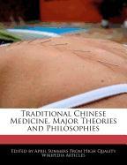 Traditional Chinese Medicine, Major Theories and Philosophies