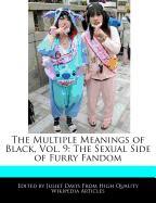 The Multiple Meanings of Black, Vol. 9: The Sexual Side of Furry Fandom