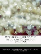 Webster's Guide to the Religious Culture of Ethiopia
