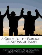 A Guide to the Foreign Relations of Japan