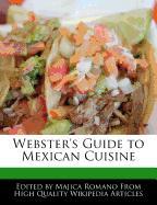 Webster's Guide to Mexican Cuisine