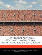 The Perfect National Football League Guide: Everything You Need to Know