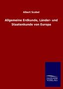 Allgemeine Erdkunde, Länder- und Staatenkunde von Europa