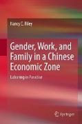 Gender, Work, and Family in a Chinese Economic Zone