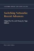 Switching Networks: Recent Advances