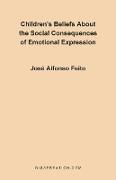 Children's Belief about the Social Consequences of Emotional Expression