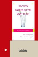 Just How Married Do You Want to Be?: Practicing Oneness in Marriage (Large Print 16pt)