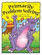 Primarily Problem Solving: Creative Problem Solving Activities