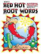 Red Hot Root Words