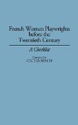 French Women Playwrights Before the Twentieth Century