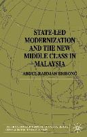 State-led Modernization and the New Middle Class in Malaysia