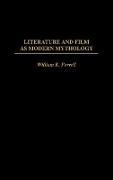 Literature and Film as Modern Mythology