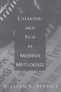 Literature and Film as Modern Mythology